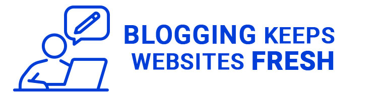 BLOGGING-KEEPS-WEBSITES-FRESH