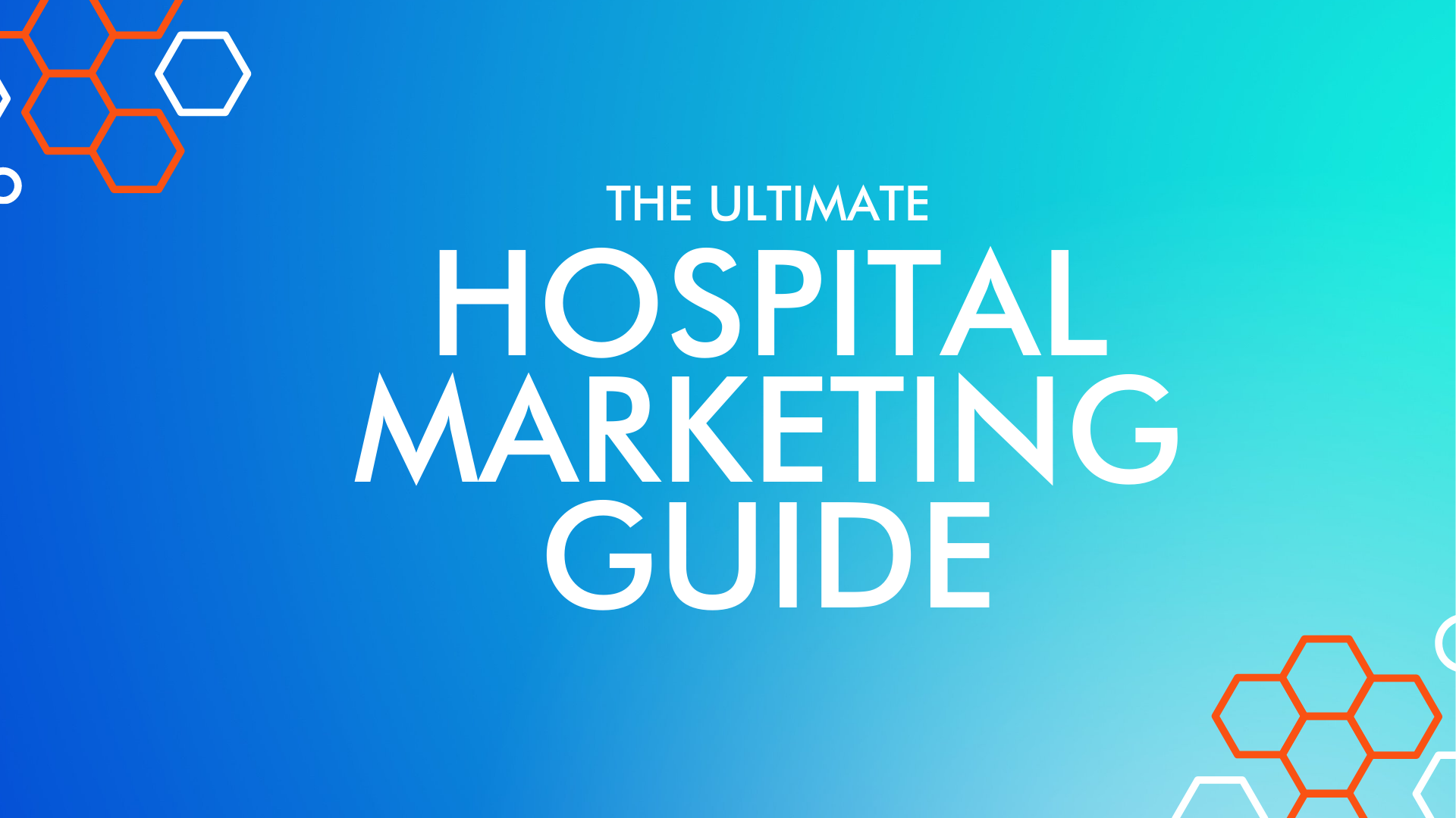 HOSPITAL MARKETING GUIDE FOR 2023